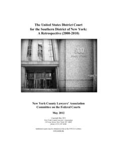 The United States District Court for the Southern District of New York: A Retrospective[removed]New York County Lawyers’ Association Committee on the Federal Courts
