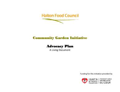 Community Garden Initiative Advocacy Plan A Living Document Funding for this initiative provided by