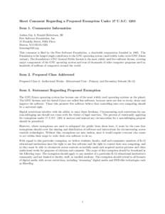 Short Comment Regarding a Proposed Exemption Under 17 U.S.CItem 1. Commenter Information Joshua Gay & Donald Robertson, III Free Software Foundation, Inc. 51 Franklin Street, Fifth Floor Boston, MA