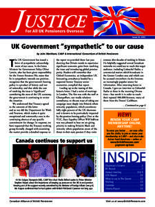 Issue #3, 2012  UK Government “sympathetic” to our cause by John Markham, CABP & International Consortium of British Pensioners  he UK Government has issued a