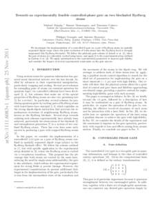 Towards an experimentally feasible controlled-phase gate on two blockaded Rydberg atoms Michael Murphy,∗ Simone Montangero, and Tommaso Calarco Institut f¨ ur Quanteninformationsverarbeitung, Universit¨ at Ulm,