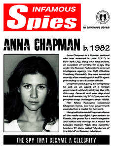 Spies INFamous An Espionage Series  Anna Chapman b. 1982