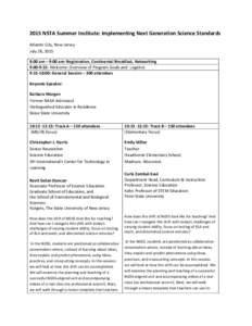 2015 NSTA Summer Institute: Implementing Next Generation Science Standards Atlantic City, New Jersey July 28, 2015 8:00 am – 9:00 am: Registration, Continental Breakfast, Networking 9:00-9:15: Welcome: Overview of Prog