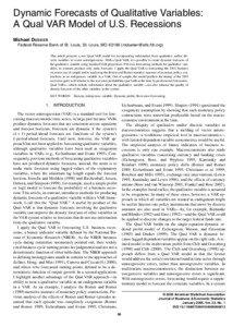 Dynamic Forecasts of Qualitative Variables: A Qual VAR Model of U.S. Recessions Michael D UEKER