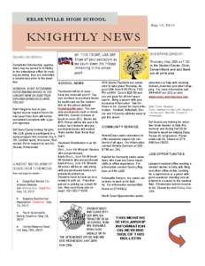 KE LS E Y V I LLE HIGH S CHO O L May 14, 2014 KNIGHTLY NEWS COUNSELING CORNER: Completed Scholarship applications may be turned in to Holley