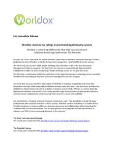 For Immediate Release Worldox receives top ratings in prominent legal industry surveys Worldox is named top DMS by the New York Law Journal and California-based legal publication, The Recorder October 29, 2014 – Glen R