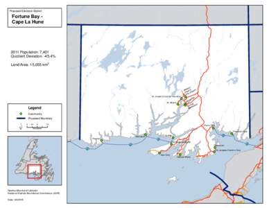 Proposed Electoral District:  Fortune Bay Cape La Hune 2011 Population: 7,401 Quotient Deviation: -45.4%