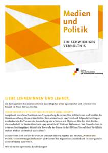 © 2014 Stiftung Haus der Geschichte der Bundesrepublik Deutschland in Zusammenarbeit mit capito GmbH  EIN SCHWIERIGES VERHÄLTNIS  LIEBE LEHRERINNEN UND LEHRER,