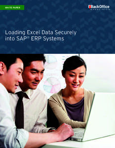 WHITE PAPER  Loading Excel Data Securely into SAP® ERP Systems  Table of Contents