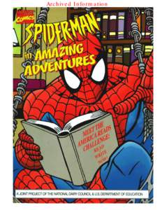 Kindergarten / Film / Marvel Comics / Knowledge / Spider-Man television series / Spider-Man films / Spider-Man