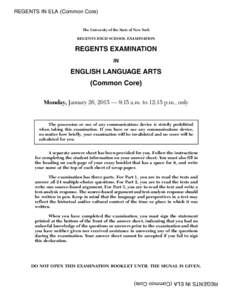 REGENTS IN ELA (Common Core)  The University of the State of New York REGENTS HIGH SCHOOL EXAMINATION  REGENTS EXAMINATION