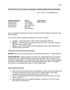 Page 1  Pend Oreille County Parks & Recreation Advisory Board Meeting Minutes June 15, 2011 – Wednesday 3pm  Attending Members: