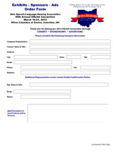 Exhibits - Sponsors - Ads Order Form Ohio Speech-Language-Hearing Association 69th Annual OSLHA Convention March 19-21, 2015