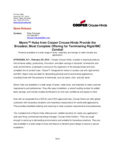 Cooper Crouse-Hinds Myers Hubs Expanded Line of IEC/Ex and ATEX approved hubs
[removed]Cooper Crouse-Hinds Myers Hubs Expanded Line of IEC/Ex and ATEX approved hubs