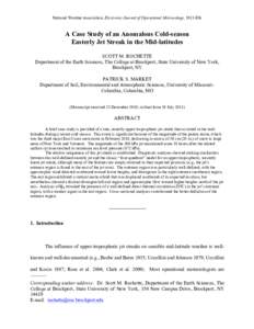 National Weather Association, Electronic Journal of Operational Meteorology, 2011-EJ6  A Case Study of an Anomalous Cold-season Easterly Jet Streak in the Mid-latitudes SCOTT M. ROCHETTE Department of the Earth Sciences,