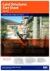 Land Structures Fact Sheet May 2013 Retaining walls, bridges and culverts
