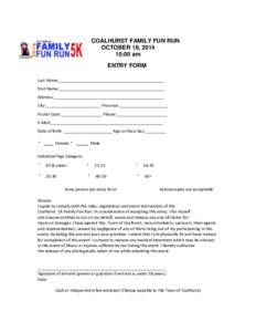 COALHURST FAMILY FUN RUN OCTOBER 18, [removed]:00 am ENTRY FORM Last Name:______________________________________________ First Name:______________________________________________