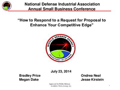 National Defense Industrial Association Annual Small Business Conference “How to Respond to a Request for Proposal to Enhance Your Competitive Edge”  July 23, 2014