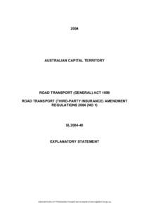 2004  AUSTRALIAN CAPITAL TERRITORY ROAD TRANSPORT (GENERAL) ACT 1999 ROAD TRANSPORT (THIRD-PARTY INSURANCE) AMENDMENT