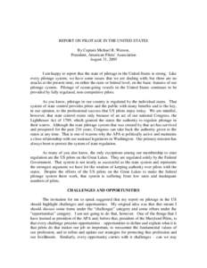 REPORT ON PILOTAGE IN THE UNITED STATES By Captain Michael R. Watson, President, American Pilots’ Association August 31, 2005  I am happy to report that the state of pilotage in the United States is strong. Like