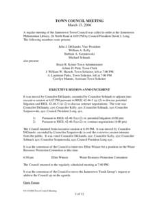 TOWN COUNCIL MEETING March 13, 2006 A regular meeting of the Jamestown Town Council was called to order at the Jamestown Philomenian Library, 26 North Road at 6:05 PM by Council President David J. Long. The following mem