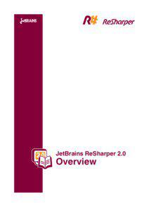 JetBrains ReSharper 2.0  Overview