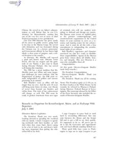 Administration of George W. Bush, [removed]July 5 Clinton. He served in my father’s administration, as well. Before that, he was U.S. Attorney for Massachusetts, making him one of the very few ever to serve as chief Fede