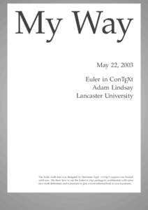 My Way May 22, 2003 Euler in ConTEXt Adam Lindsay Lancaster University