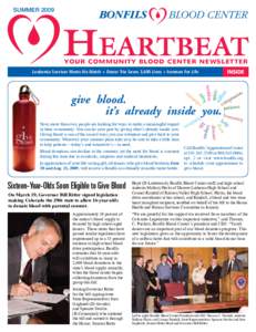 SUMMER[removed]Heartbeat Your Community Blood Center Newsletter  INSIDE