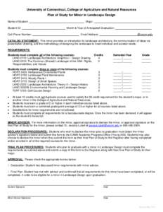 University of Connecticut, College of Agriculture and Natural Resources Plan of Study for Minor in Landscape Design Name of Student: Student ID:  Major: