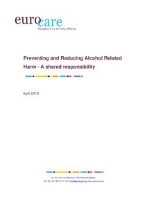 - Preventing and Reducing Alcohol Related Harm - A shared responsibility April[removed], Rue des Confédérés B 1000 Brussels Belgium