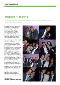 2 OUR Previous EVENT  Memoirs of Munich. A recap of the BIR Young Traders Group dinner and party at the trendy Meinburk restaurant and bar at our the last convention. Once again there was a huge turnout
