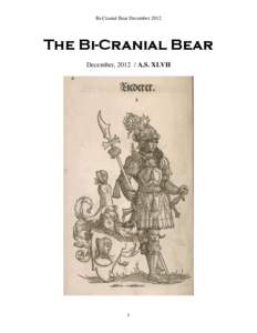 Bi-Cranial Bear December[removed]The Bi-Cranial Bear December, [removed]A.S. XLVII  1