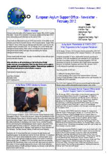 EASO Newsletter - February[removed]European Asylum Support Office - Newsletter February 2012 Contents - Message from the editor - Page 1 - In the News - Page 1