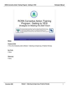 RCRA Corrective Action Training Program: Getting to YES!  Participant Manual RCRA Corrective Action Training Program: Getting to YES!