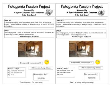 Patagonia Passion Project Sponsored by SK Synod Companion Synod Committee & the Sask Synod  Patagonia Passion Project