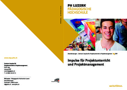 Papier: 100 % Altpapier, C0²-neutral[removed]500_0175_hab_ Dienstleistungen — Zentrum Impulse für Projektunterricht & Projektmanagement  www.zipp.phlu.ch