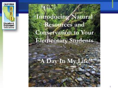 Introducing Natural Resources and Conservation to Your Elementary Students “A Day In My Life”