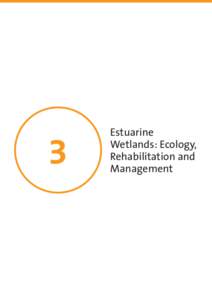 3  Estuarine Wetlands: Ecology, Rehabilitation and Management
