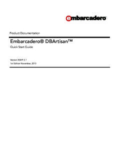 Product Documentation  Embarcadero® DBArtisan™ Quick Start Guide  Version XE4/9.5.1