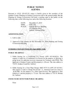 PUBLIC NOTICE AGENDA Pursuant to A.R.S. §[removed], notice is hereby given to the members of the Graham County Planning & Zoning Commission and to the general public that the Planning & Zoning Commission will hold a mee