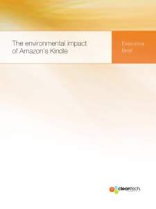 The environmental impact of Amazon’s Kindle  The environmental impact of Amazon’s Kindle  © 2009 Cleantech Group LLC www.cleantech.com
