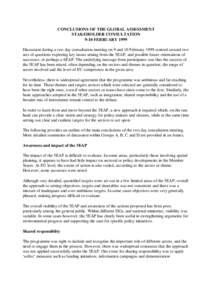 CONCLUSIONS OF THE GLOBAL ASSESSMENT STAKEHOLDER CONSULTATION 9-10 FEBRUARY 1999 Discussion during a two day consultation meeting on 9 and 10 February 1999 centred around two sets of questions exploring key issues arisin