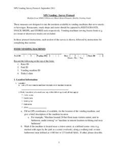 NPS Vending Survey Protocol- September[removed]NPS Vending - Survey Protocol Modified from NEMS-V/Delaware Munch Better/Nemours Healthy Vending Guide  These measures are designed to rate the nutrition available in vending 