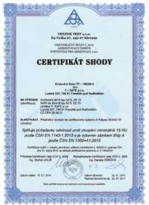 TREZOR TEST s.r.o.   Na Vrsku 67,25067 Klecany CERTIFIKACNi ORGAN c. 3025