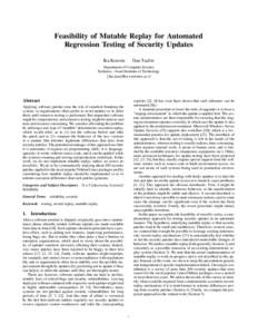 Feasibility of Mutable Replay for Automated Regression Testing of Security Updates Ilia Kravets Dan Tsafrir