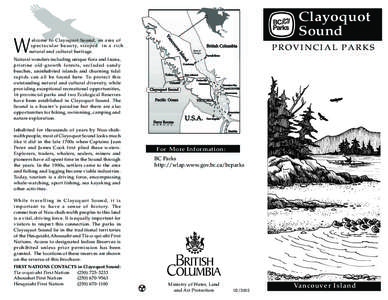 Clayoquot Sound W  elcome to Clayoquot Sound, an area of