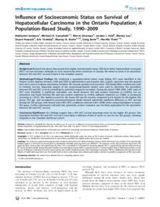 Influence of Socioeconomic Status on Survival of Hepatocellular Carcinoma in the Ontario Population; A Population-Based Study, 1990–2009 Nathaniel Jembere1, Michael A. Campitelli1,2, Morris Sherman3, Jordan J. Feld4, W