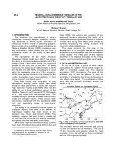 Regional scale ensemble forecast of the Lake Effect snow event of February 2007