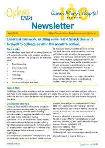 Newsletter April 2018 Editor: Denise Webb Email:   Essential tree work, exciting news re the Snack Box and